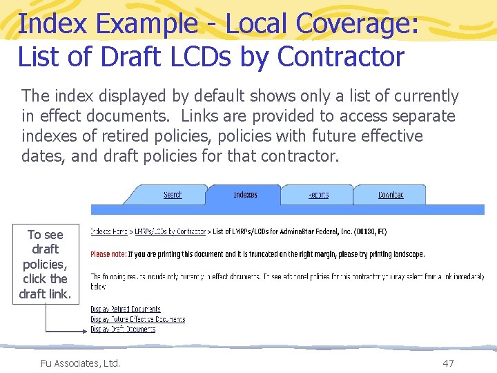 Index Example - Local Coverage: List of Draft LCDs by Contractor The index displayed
