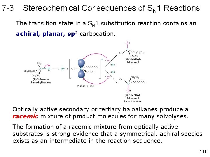 7 -3 Stereochemical Consequences of SN 1 Reactions The transition state in a SN 7 -3 Stereochemical Consequences of SN 1 Reactions The transition state in a SN