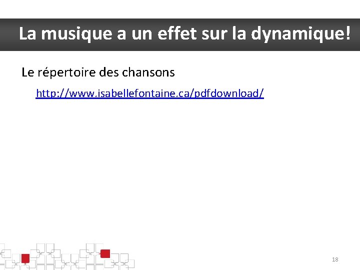 La musique a un effet sur la dynamique! Le répertoire des chansons http: //www.