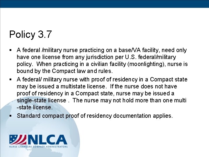 Policy 3. 7 § A federal /military nurse practicing on a base/VA facility, need