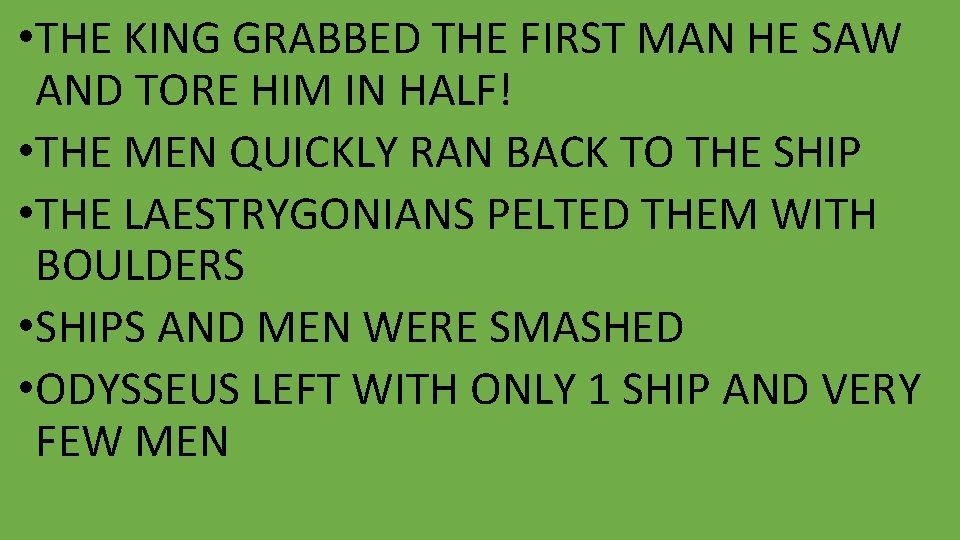  • THE KING GRABBED THE FIRST MAN HE SAW AND TORE HIM IN