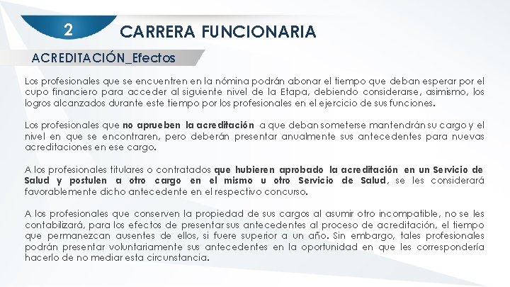 2 CARRERA FUNCIONARIA ACREDITACIÓN_Efectos Los profesionales que se encuentren en la nómina podrán abonar