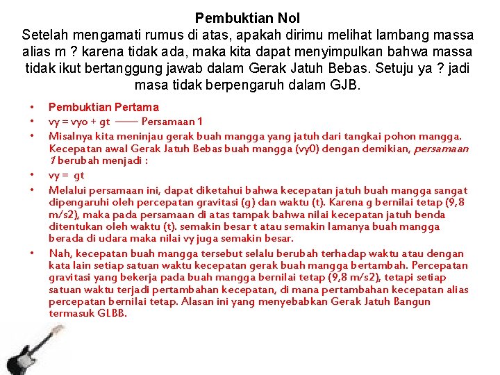 Pembuktian Nol Setelah mengamati rumus di atas, apakah dirimu melihat lambang massa alias m Pembuktian Nol Setelah mengamati rumus di atas, apakah dirimu melihat lambang massa alias m
