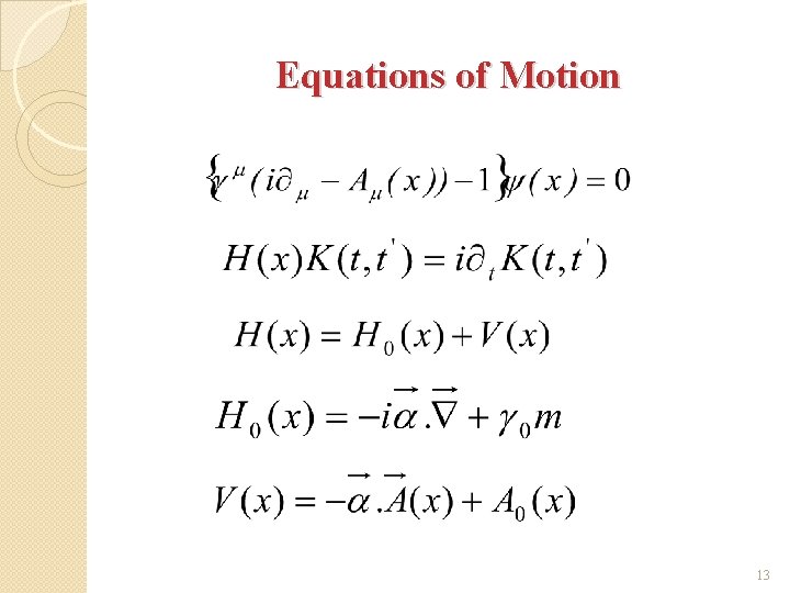 Equations of Motion 13 