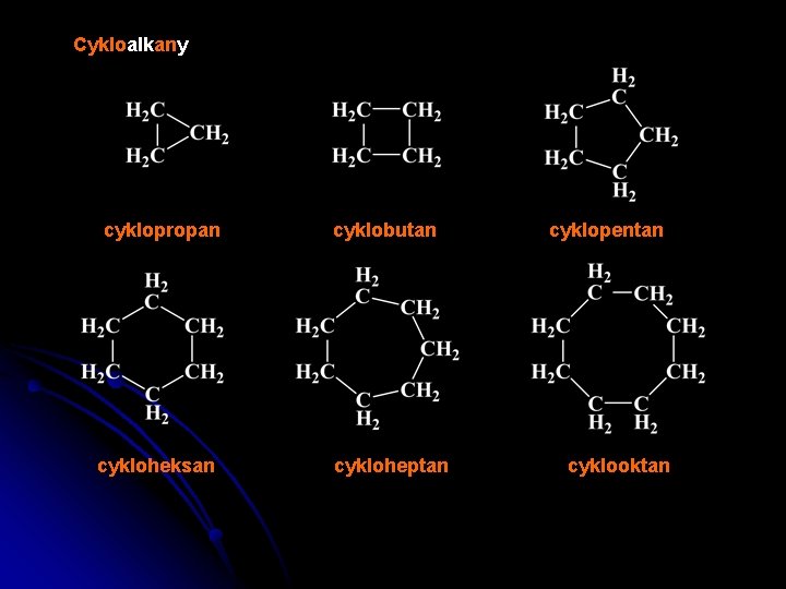 Cykloalkany cyklopropan cykloheksan cyklobutan cykloheptan cyklopentan cyklooktan 