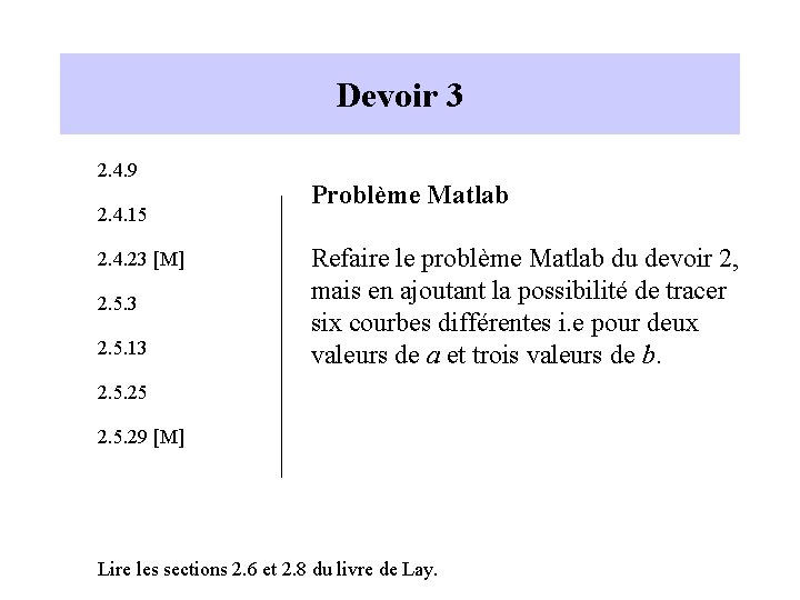 Devoir 3 2. 4. 9 2. 4. 15 2. 4. 23 [M] 2. 5.