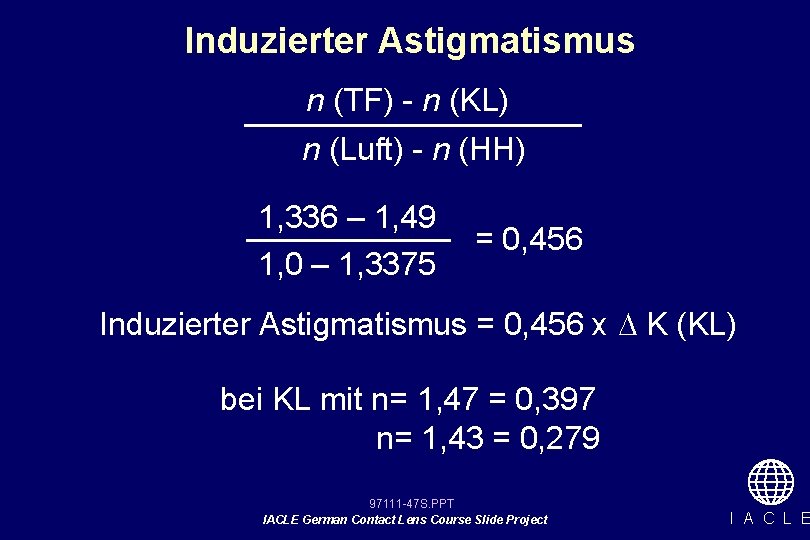 Induzierter Astigmatismus n (TF) - n (KL) n (Luft) - n (HH) 1, 336