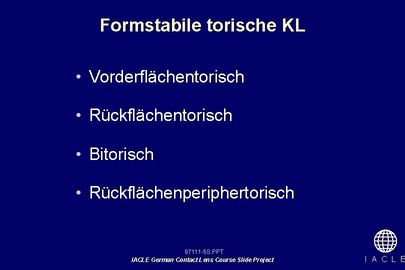 Formstabile torische KL • Vorderflächentorisch • Rückflächentorisch • Bitorisch • Rückflächenperiphertorisch 97111 -5 S.