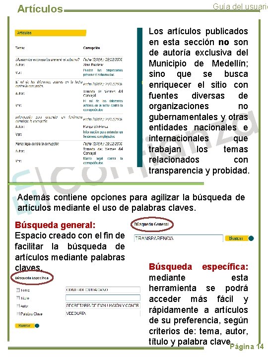 Artículos Guía del usuario Los artículos publicados en esta sección no son de autoría