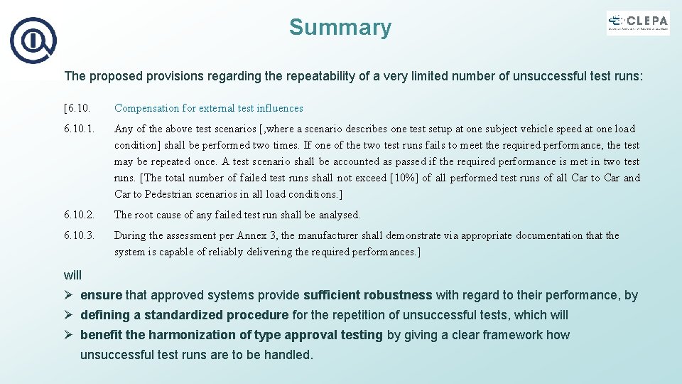 Summary The proposed provisions regarding the repeatability of a very limited number of unsuccessful