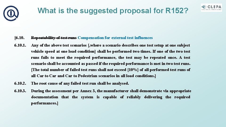 What is the suggested proposal for R 152? [6. 10. Repeatability of test runs