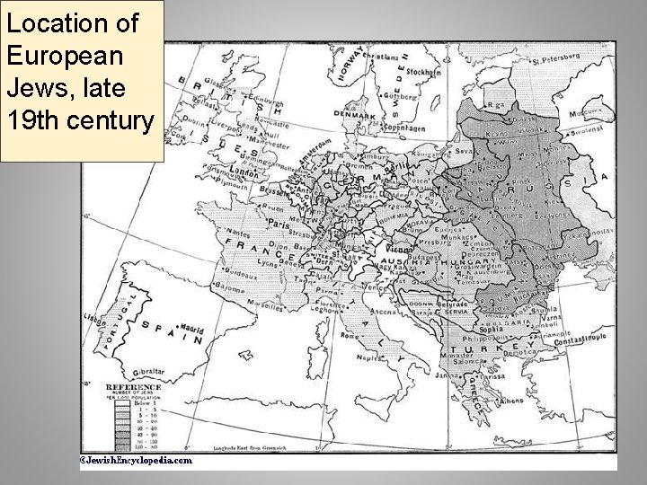 Location of European Jews, late 19 th century 