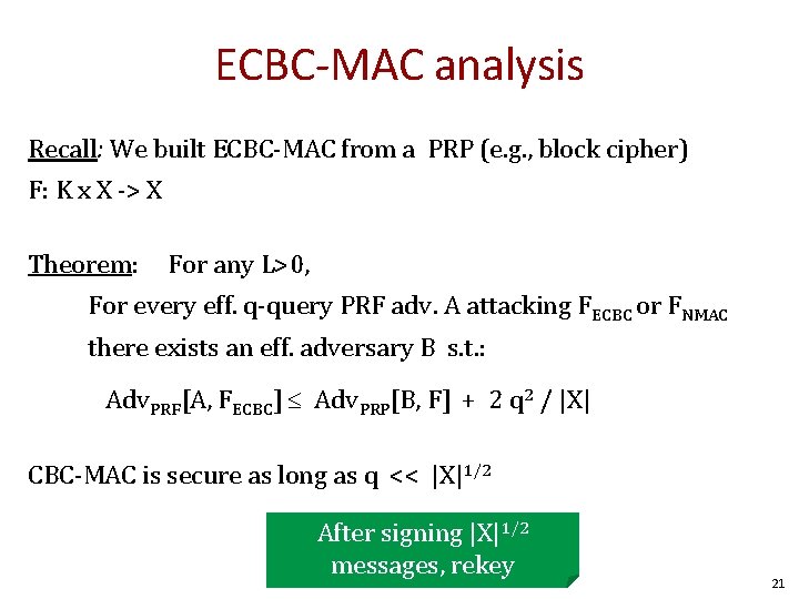 ECBC-MAC analysis Recall: We built ECBC-MAC from a PRP (e. g. , block cipher)