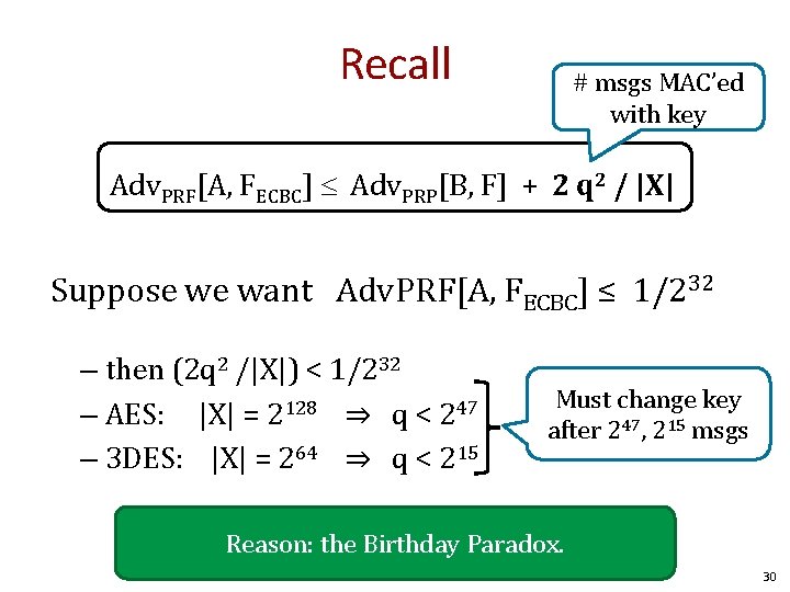 Recall # msgs MAC’ed with key Adv. PRF[A, FECBC] Adv. PRP[B, F] + 2