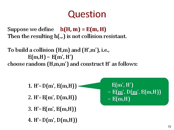 Question Suppose we define h(H, m) = E(m, H) Then the resulting h(. ,