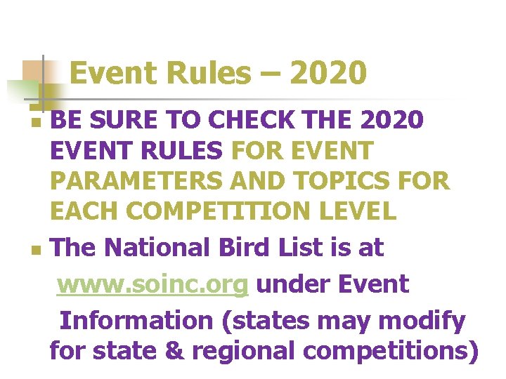 Event Rules – 2020 BE SURE TO CHECK THE 2020 EVENT RULES FOR EVENT