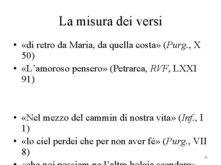 La misura dei versi • «di retro da Maria, da quella costa» (Purg. ,