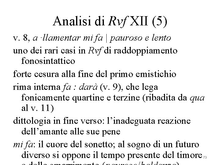 Analisi di Rvf XII (5) v. 8, a ·llamentar mi fa | pauroso e