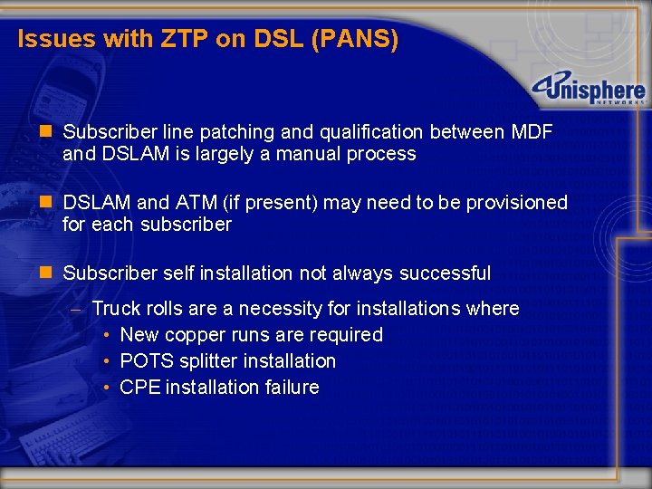 Issues with ZTP on DSL (PANS) n Subscriber line patching and qualification between MDF