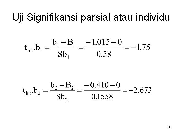 Uji Signifikansi parsial atau individu 20 