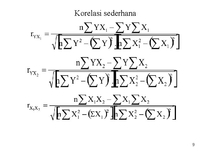 Korelasi sederhana 9 Korelasi sederhana 9