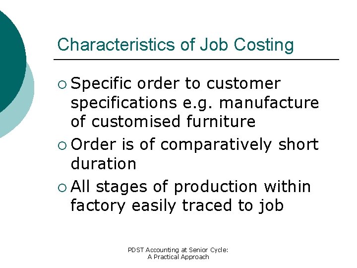 Management Accounting JobProduct Costing PDST Accounting at Senior