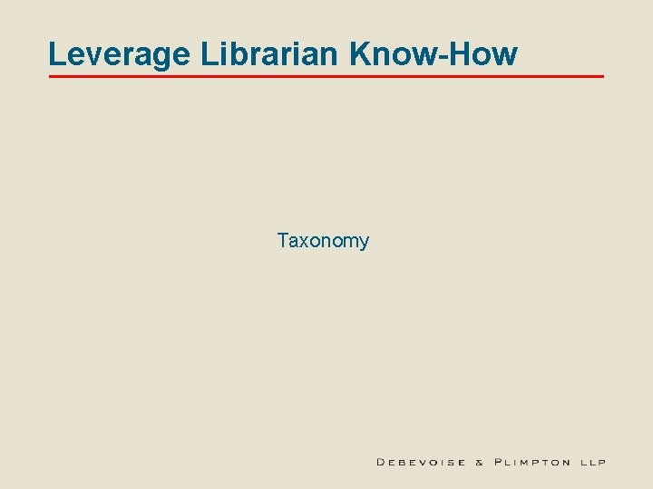 Leverage Librarian Know-How Taxonomy 