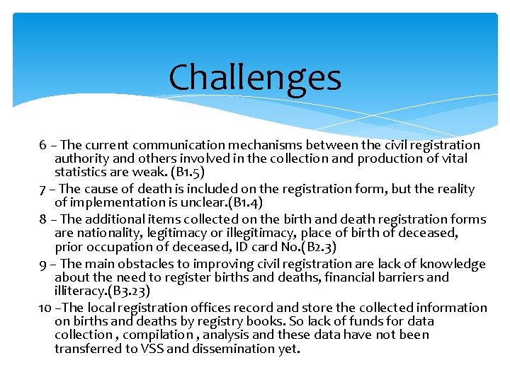 Challenges 6 – The current communication mechanisms between the civil registration authority and others