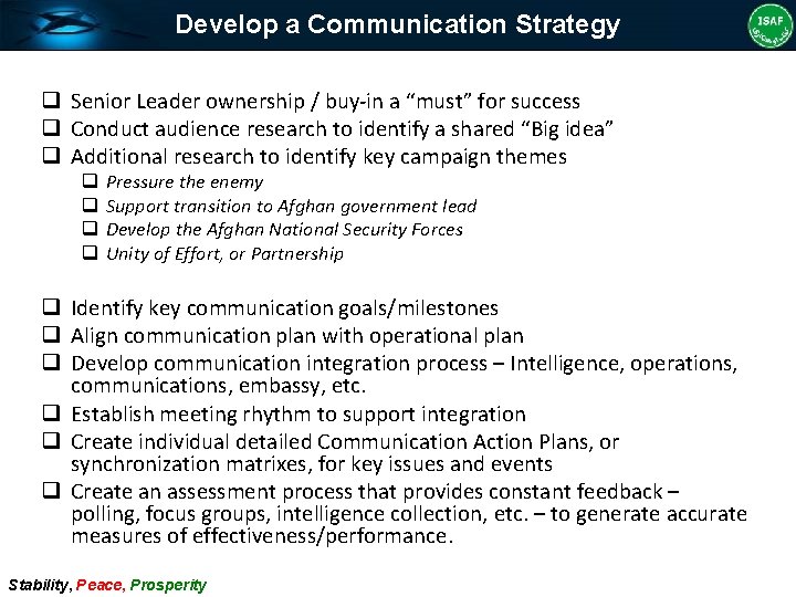 Develop a Communication Strategy q Senior Leader ownership / buy-in a “must” for success