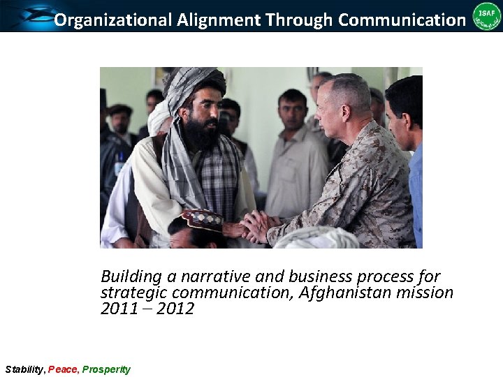 Organizational Alignment Through Communication Integration Case Study Building a narrative and business process for
