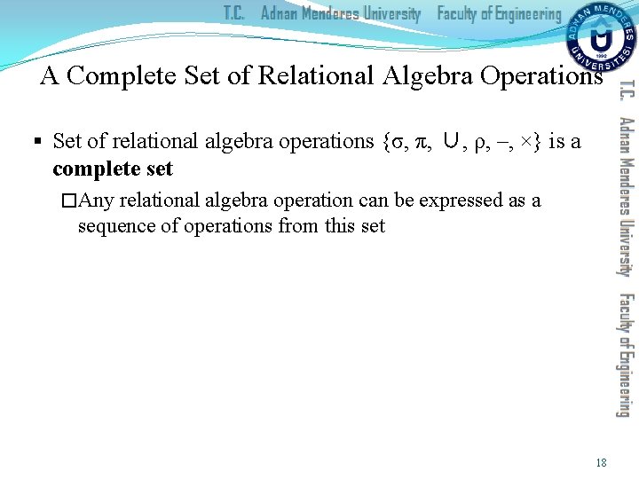 A Complete Set of Relational Algebra Operations § Set of relational algebra operations {σ,