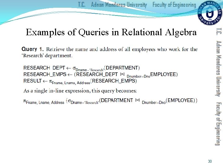 Examples of Queries in Relational Algebra 30 