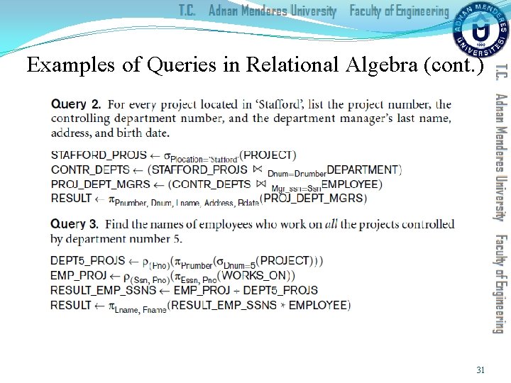 Examples of Queries in Relational Algebra (cont. ) 31 