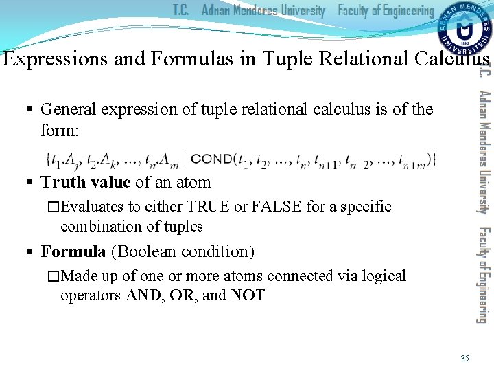 Expressions and Formulas in Tuple Relational Calculus § General expression of tuple relational calculus