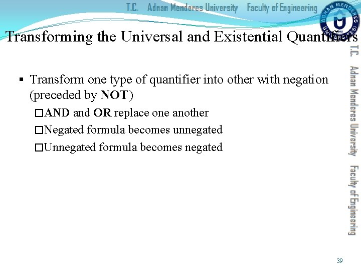 Transforming the Universal and Existential Quantifiers § Transform one type of quantifier into other