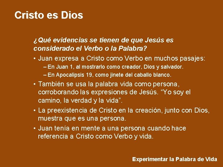 Cristo es Dios ¿Qué evidencias se tienen de que Jesús es considerado el Verbo