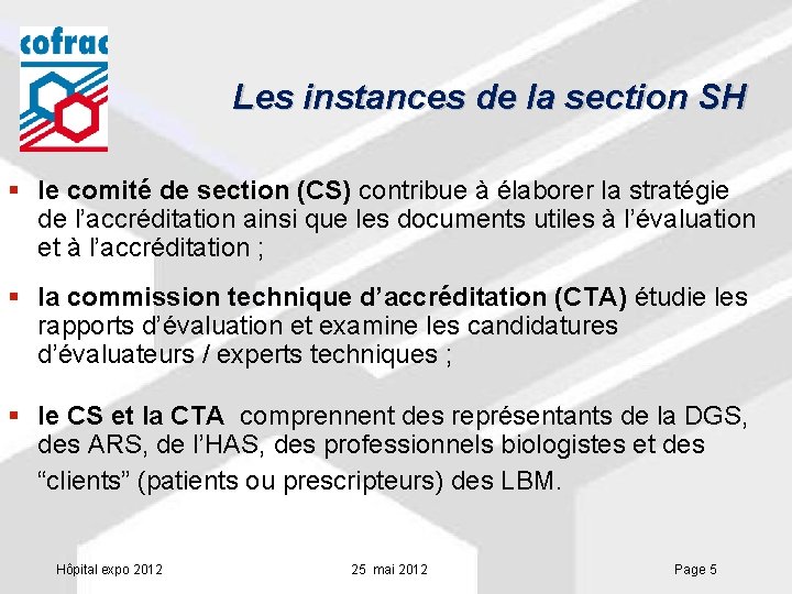 Les instances de la section SH § le comité de section (CS) contribue à