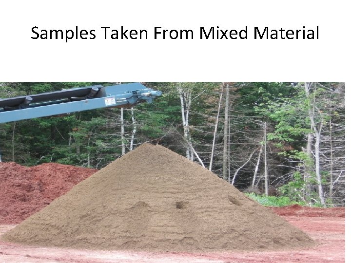 Samples Taken From Mixed Material 