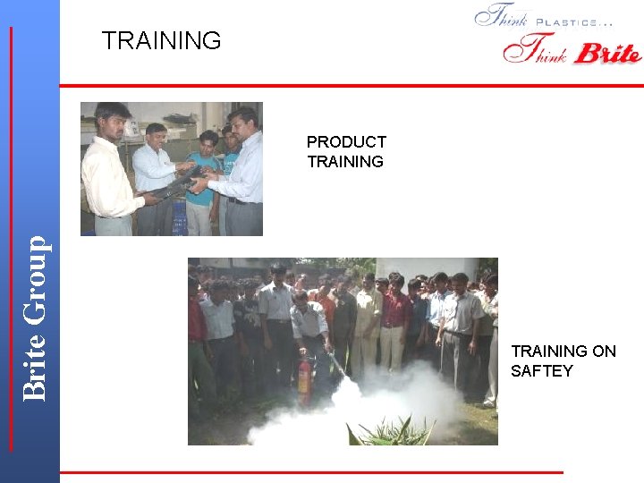 TRAINING Brite Group PRODUCT TRAINING ON SAFTEY 