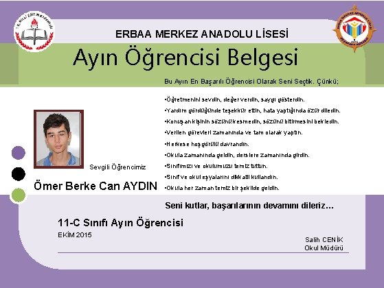 ERBAA MERKEZ ANADOLU LİSESİ Ayın Öğrencisi Belgesi Bu Ayın En Başarılı Öğrencisi Olarak Seni