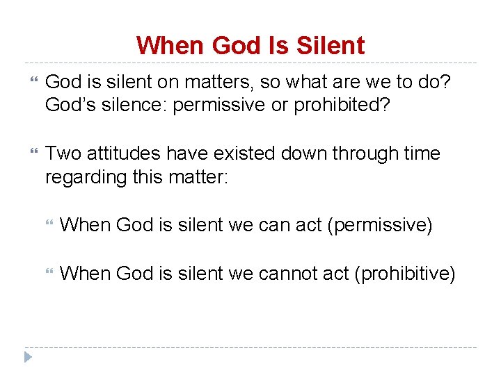 When God Is Silent God is silent on matters, so what are we to