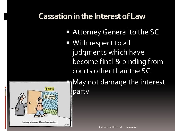 Cassation in the Interest of Law Attorney General to the SC With respect to