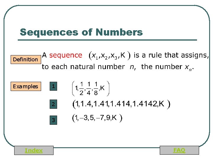 Sequences of Numbers Definition Examples 1 2 3 Index FAQ 