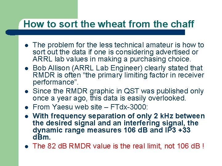 How to sort the wheat from the chaff l l l The problem for