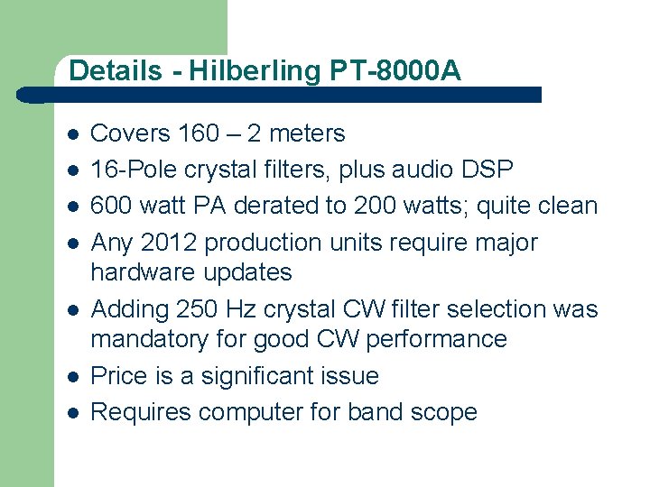 Details - Hilberling PT-8000 A l l l l Covers 160 – 2 meters