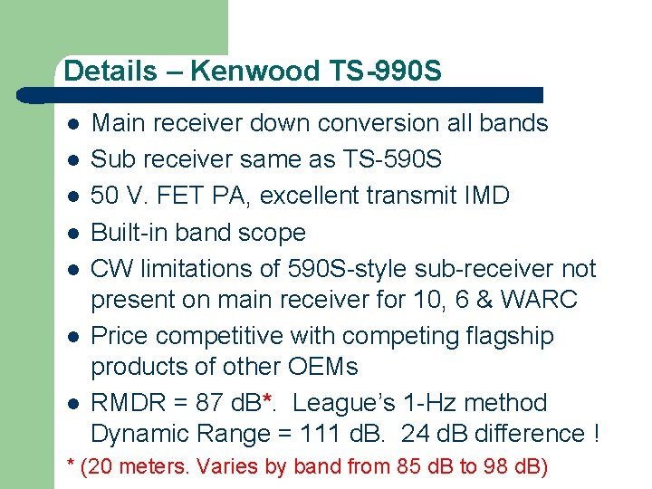 Details – Kenwood TS-990 S l l l l Main receiver down conversion all