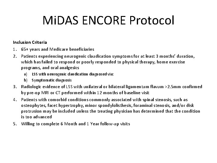 Mi. DAS ENCORE Protocol Inclusion Criteria 1. 65+ years and Medicare beneficiaries 2. Patients