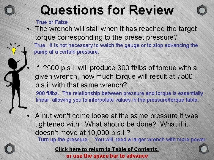 GROUP Questions for Review SCENE VERSION TYPE True or False • The wrench will