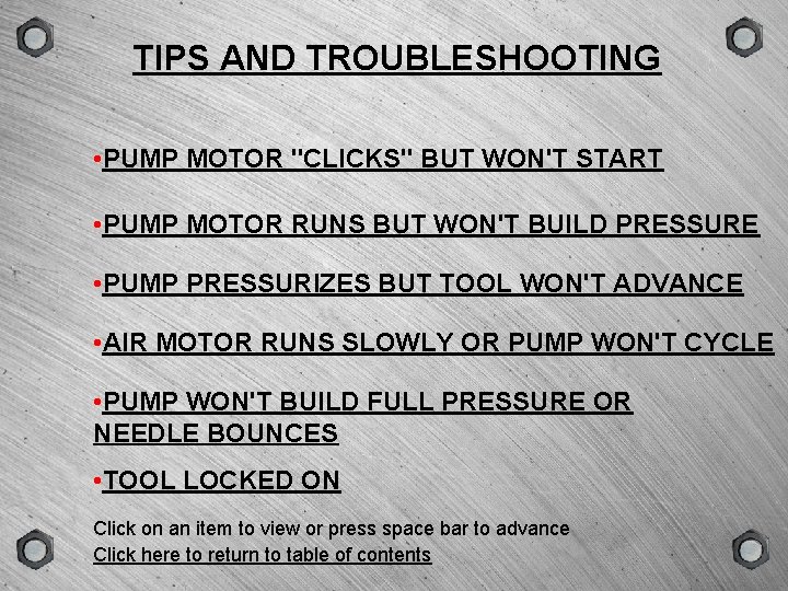 GROUP SCENE VERSION TYPE TIPS AND TROUBLESHOOTING • PUMP MOTOR "CLICKS" BUT WON'T START