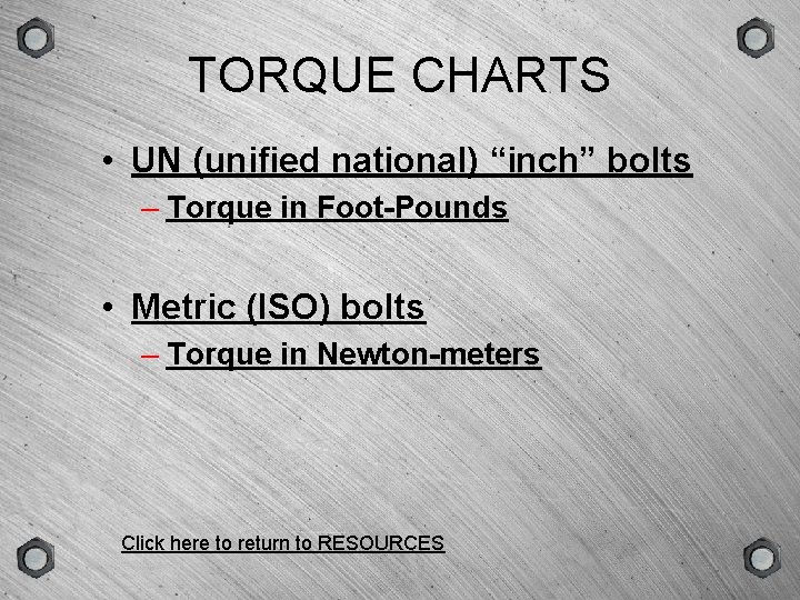 GROUP SCENE VERSION TYPE TORQUE CHARTS • UN (unified national) “inch” bolts – Torque